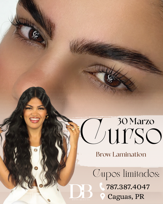 30/Marzo Curso Grupal: Brow Lamination + Epilación y Tinte Henna